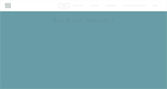 Desktop Screenshot of bigbangmosaics.com